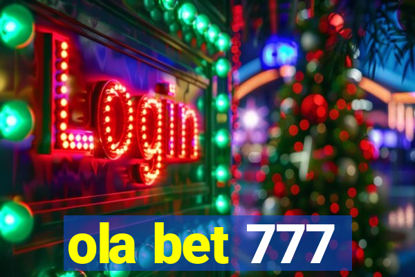 ola bet 777